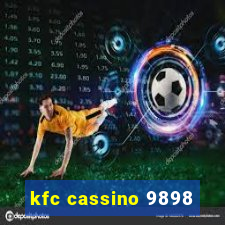 kfc cassino 9898